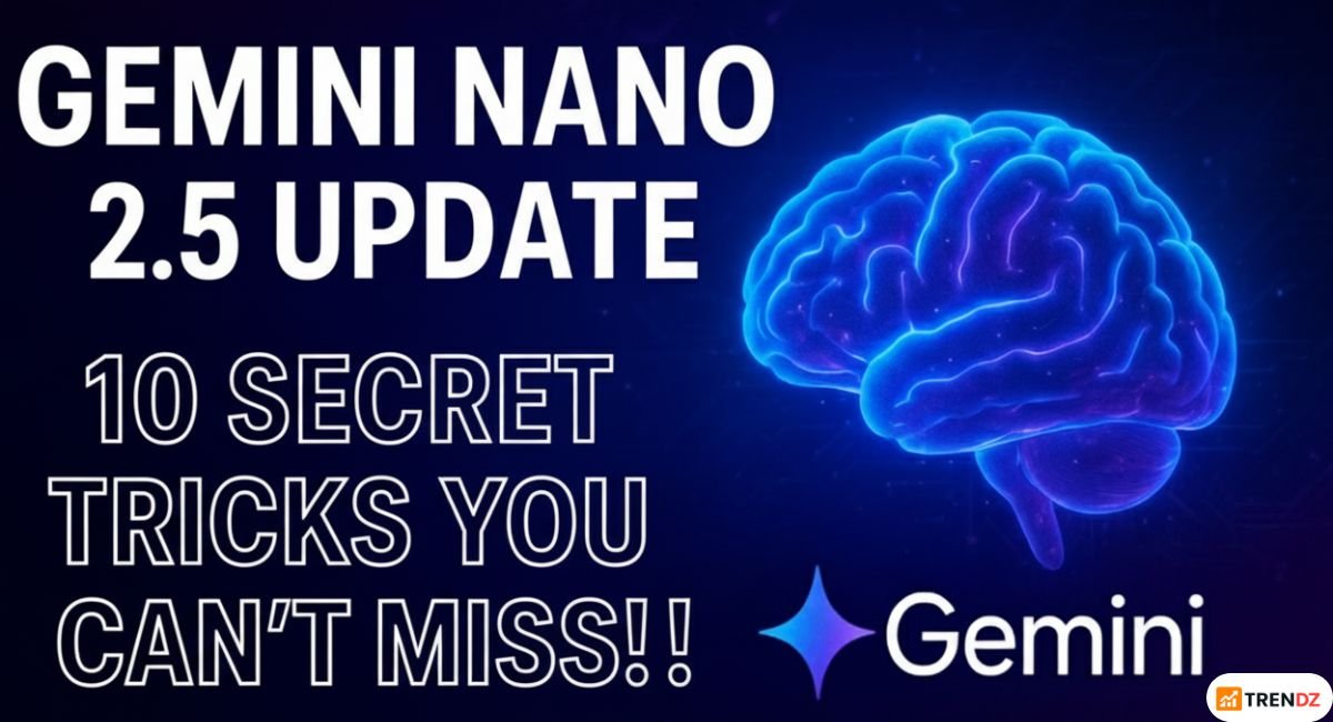 Top 10 Gemini Nano Tricks After Google 2.5 Flash Update
